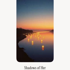 Shadows of Her(3)