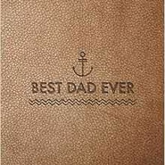 ✔️ Read Best Dad Ever: Large College Ruled Journal with Printed Leather Imitating Texture, Fathe