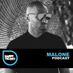 Happy Techno Music Podcast - Special Guest "Malone"