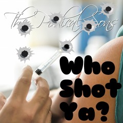 Episode 119 - Who Shot Ya?