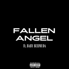FALLEN ANGEL ft. Baby Bermuda