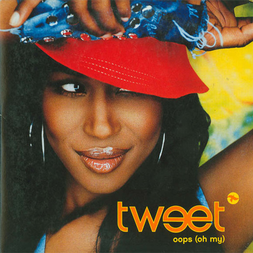 Tweet - Oops (Oh My) [Deep Connection Remix]