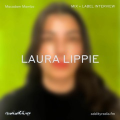 Laura Lippie - Oddity Influence Mix