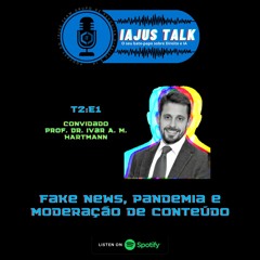 T2-E1 Fake News, Pandemia e Moderação de Conteúdo