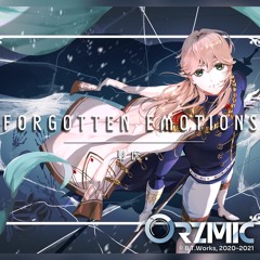 Forgotten Emotions [Orzmic]