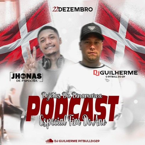 PODCAST ESPECIAL DE FIM DE ANO 2023 (( DJS GUILHERME JHONAS DE PAPUCAIA ))