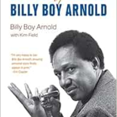 DOWNLOAD KINDLE 📥 The Blues Dream of Billy Boy Arnold (Chicago Visions and Revisions