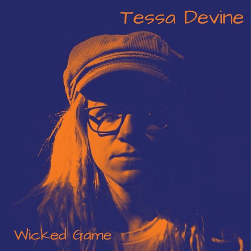 Tessa Devine - Wicked Game