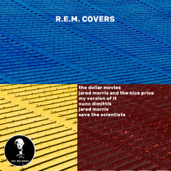 Crush With Eyeliner (R.E.M. Cover) by Jared Morris and the Nice Price 2021