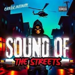 SOUND OF THE STREETS - CANDE INFINITY