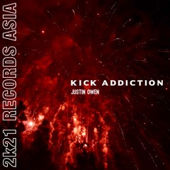 Justin Owen - Kick Addiction (Original Mix)