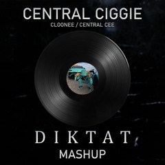 Central Ciggie (DIKTAT Mashup)[FREE DOWNLOAD]