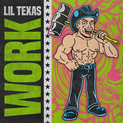 LIL TEXAS - WORK (gabber kick edit)