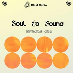 Soul To Sound - Episode 002