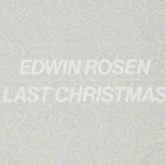 Edwin Rosen - Last Christmas (Wham! Cover)