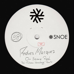 Premiere: Andres Marquez - On Some Real [SNOE]