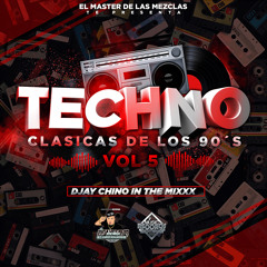 Techno Clasicas De Los 90s Vol 5 ((Djay Chino In The Mixxx)) MRE