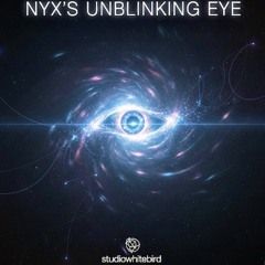 Nyxs Unblinking Eye