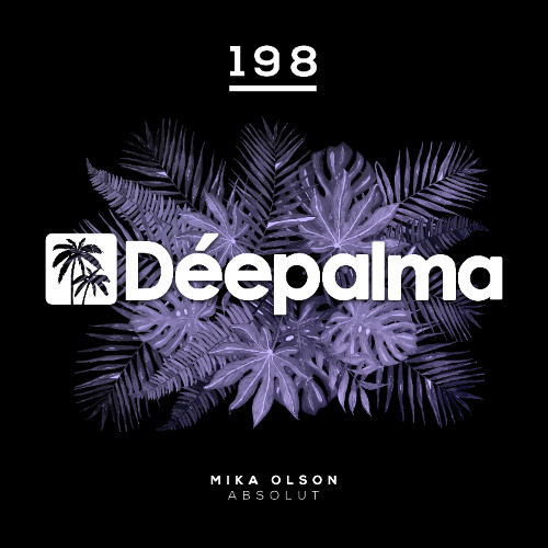 PREMIERE | Mika Olson - Absolut [Déepalma Records]