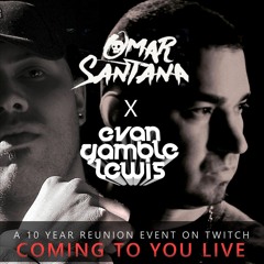 Omar Santana x Evan Gamble Lewis (10 Year Reunion Original Breaks Set)