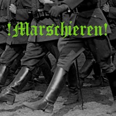 ! Marschieren !