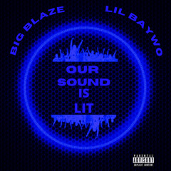 Our Sound Is Lit (Prod. JPerry x Khxn)