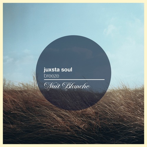 Juxsta Soul - Breeze