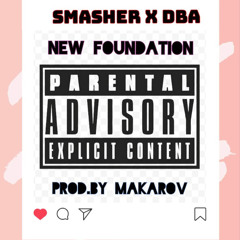 New Foundation - Smasher X DBA