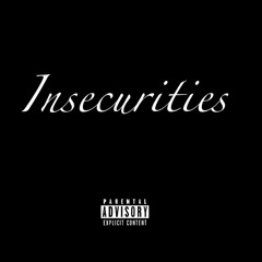 Insecurities