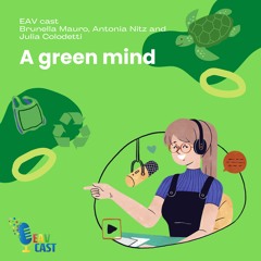 1. A Green Mind with Antonia, Brunella, and Julia