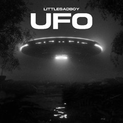 UFO - LittleSadBoy [FREE DOWNLOAD]