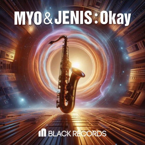 Myo & JENIS - Okay