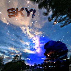 Sky! (ft. Henrydagger)