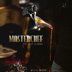 Masterchef (feat. Xabski)