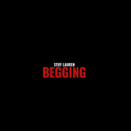 STIFF LAUREN - BEGGIN