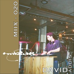 020 MIIDWK MIIX - DAVID ADDIS