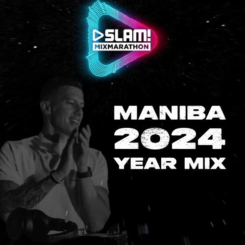 MANIBA 'Year Mix' Live at SLAM! (07-11-2024)