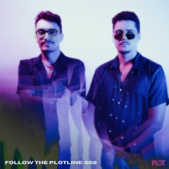Follow The PLOTline: 002