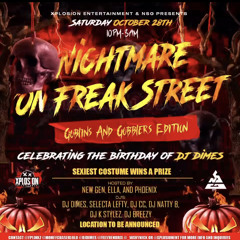 NIGHTMARE ON FREAK STREET - STEP A CHOICE/DIMES/LEFTY/CC/NATTYB/STYLEZ/BREEZY @LW, TORONTO 10/28/23