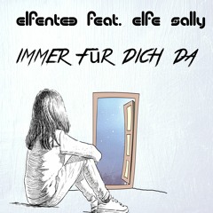 ElfenTee - Immer Für Dich Da Feat Elfe Sally
