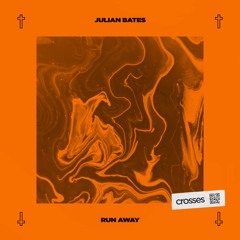 Julian Bates - Run Away (Radio Edit)