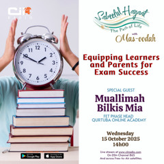 15/10/25 Sabeelul Hayaat : Equipping Learners and parents for Exam Success