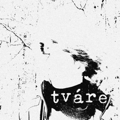 tváre