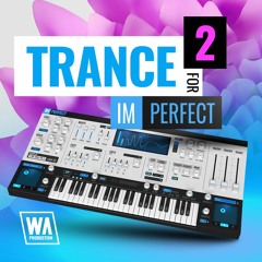 Trance 2 for Imperfect | 60 ImPerfect Presets