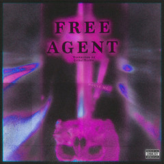 FREE AGENT (Prod. LethalNeedle)