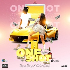 Bang Bang Feat Cator G - Shytt -  One Shot