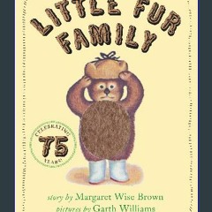 {READ} ❤ Little Fur Family Board Book Online Book