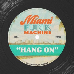 Hang On (MFM Edit)