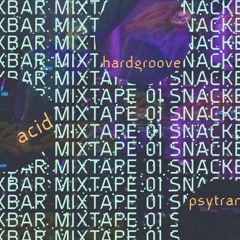 SNACKBAR MIXTAPE 01