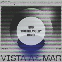 Quevedo - Vista al Mar (FJMM "Montillasdeep" Remix)